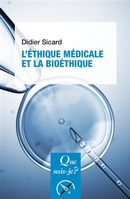 L'éthique médicale et la bioéthique 6e éd.