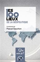 Les 100 lieux de la géopolitique - 7e édition