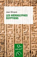 Les hiéroglyphes égyptiens - 3e édition
