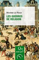 Les guerres de religion - 3e édition