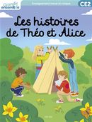 Grandir ensemble : Les histoires de Théo et Alice CE2