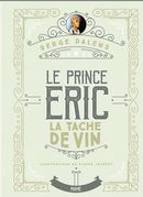 Le Prince Eric 03 : La tache de vin édition collector