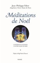 Méditations de Noël - Conférences données à Notre-Dame de Paris
