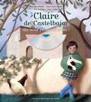 Claire de Castelbajac, dis-nous en qui tu crois !