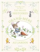 Les belles histoires de grand-mère au jardin