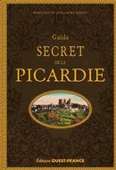 Guide secret de la Picardie N.E.