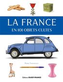 La France en 101 objets cultes
