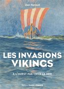 Les invasions Vikings - À l'ouest par-delà la mer