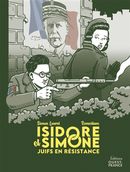 Isidore et Simone - Juifs en résistance
