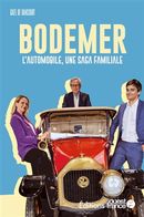 Faire l'Ouest - Bodemer - L'automobile, une saga familiale