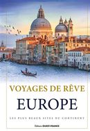 Voyages de rêve - Europe