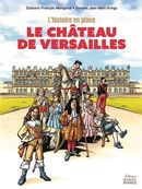 L'histoire en place - Le château de Versailles