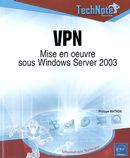 VPN: Mise en oeuvre sous Windows Server 2003 (Technote)