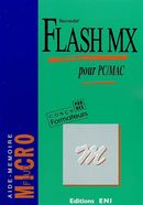 Flash MX pour PC/MAC (Micro fluo)