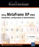 Citrix MetaFrame XP (FR3) Installation, configuration et...