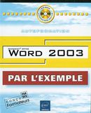 Word 2003 (Par l'exemple)