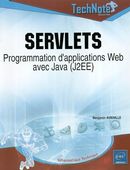 Servlets: Programmation d'applications Web avec Java (J8EE)