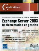 Exchange Server 2003: Implémentation et gestion (Certifi.)