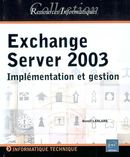 Exchange Server2003: Implémentation et gestion  Ress. Inf.