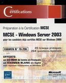 MCSE-Windows Server 2003 pour les candidats déjà certifiés..