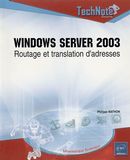Windows server 2003: Routage et translation d'adresses (Tec)