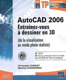 AutoCAD 2006 - Entraînez-vous à dessiner en 3D