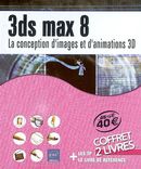 3ds max 8 Conception d'images et d'animations 3D Coffret