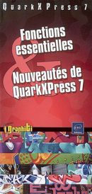 Fonctions essentielles & Nouveautés de QuarkXPress 7
