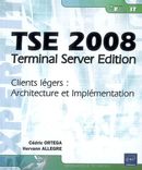 TSE 2008 : Terminal Server Edition