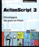 ActionScript 3 : Développez des jeux en Flash