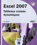 Excel 2007 : Tableaux croisés dynamiques
