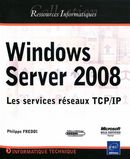Windows Server 2008 : Les services réseaux TCP/IP