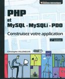 PHP et MySQL - MySQLI - PDO : Construisez votre application