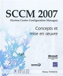 SCCM 2007 : Concepts et mise en oeuvre