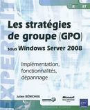 Les stratégies de groupe (GPO) sous Windows Server 2008