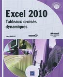 Excel 2010 - Tableaux croisésdynamiques