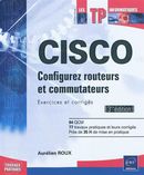 Cisco Configurez routeurs et commutateurs N.E.