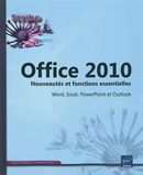 Office 2010 : Nouveautés et fonctions essentielles
