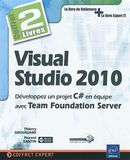 Visual Studio 2010 : Développez un projet C# en équipe....