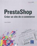 PrestaShop : Créer un site de e-commerce