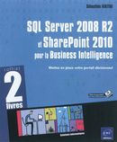 SQL Server 2008 R2 et SharePoint 2010 pour la Business...