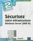 Sécurisez votre infrastructure Windows Server 2008 R2