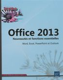 Office 2013 - Nouveautés et fonctions essentielles