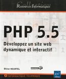 PHP 5.5 - Développez un site web dynamique et interactif