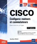 Cisco - Configurez routeurs et commutateurs 4e édi