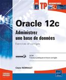 Oracle 12c - Administrez une base de données