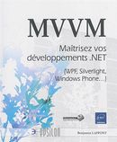 MVVM  Maîtrisez vos développements.NET