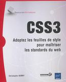 CSS3  Adoptez les feuilles de style pour maîtriser les standards du web