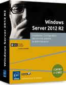 Windows Server 2012 R2 - Installation, Configuration des  services avancés...
