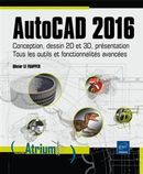 AutoCAD 2016 - Conception, dessin 2D et 3D, présentation...
